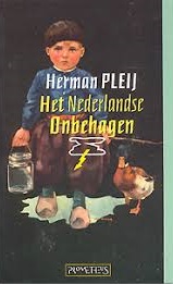 HERMAN PLEIJ - Het Nederlandse onbehagen