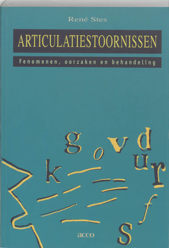 R. STES - Articulatiestoornissen. Fenomenen, oorzaken en behandeling