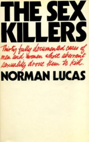 NORMAN LUCAS - The Sex Killers