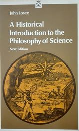 JOHN LOSEE - A historical introduction to the philosophy of science