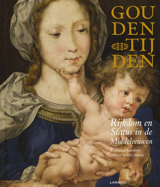 Andrea Bardyn 174071, Elisabeth Bracke 301742, Katharina van Cauteren 235426, Mario Damen 301743, Jeroen Deploige 269207, Kristof Dombrecht 301744, Jan Dumolyn 77100, Jelle Haemers 80379, Brigitte Meijns 127305, Jeroen Puttevils 275572, Tim Soens 80380, D - Gouden Tijden. Rijkdom en Status in de Middeleeuwen