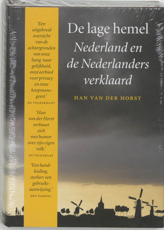 H. VAN DER HORST - De lage hemel. Nederland en de Nederlanders verklaard