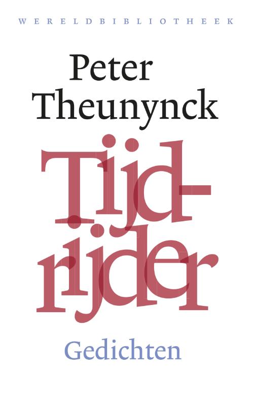 PETER THEUNYNCK - Tijdrijder. Gedichten