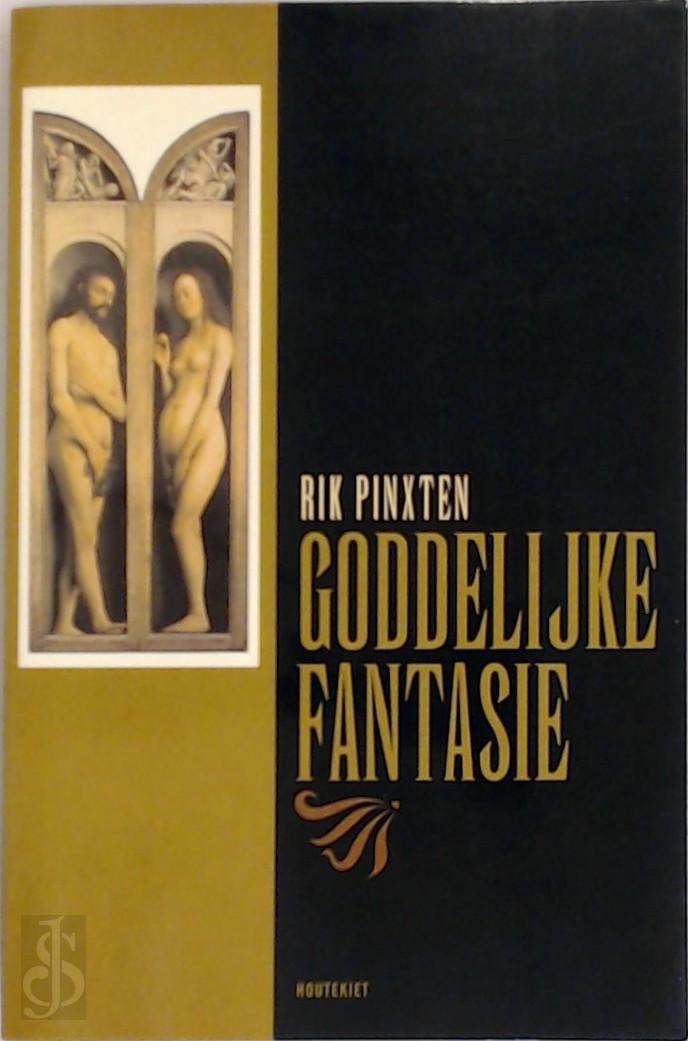 RIK PINXTEN - Goddelijke fantasie. Over religie, leren en identiteit