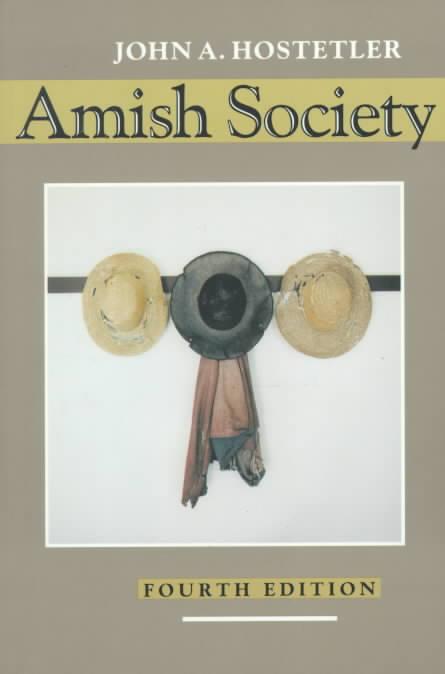 HOSTETLER, JOHN A - Amish Society 4e