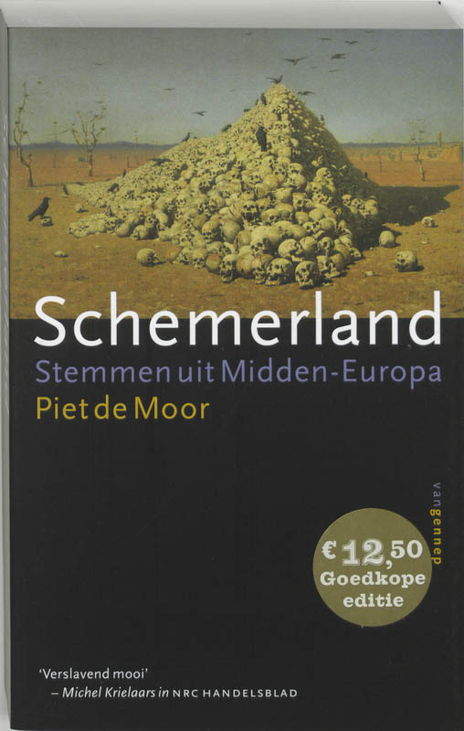 PIET DE MOOR - Schemerland. Stemmen uit Midden-Europa