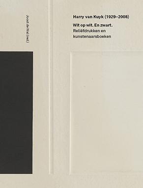 Joost de Wal 241890, Paul van Capelleveen 236279 - Harry van Kuyk (1929-2008) wit op wit. en zwart.. Relifdrukken en kunstenaarsboeken