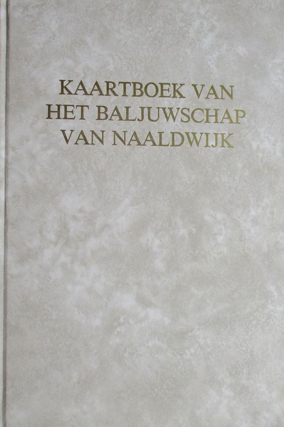 M. KOK - Kaartboek van het Baljuwschap Naaldwijk. Kaartboek van de Landerijen gelegen in de Heerlijkheden Naaldwijk, Hondelersdijk en het Honderdland, omstreeks 1620 door Floris Jacobsz vervaardigd