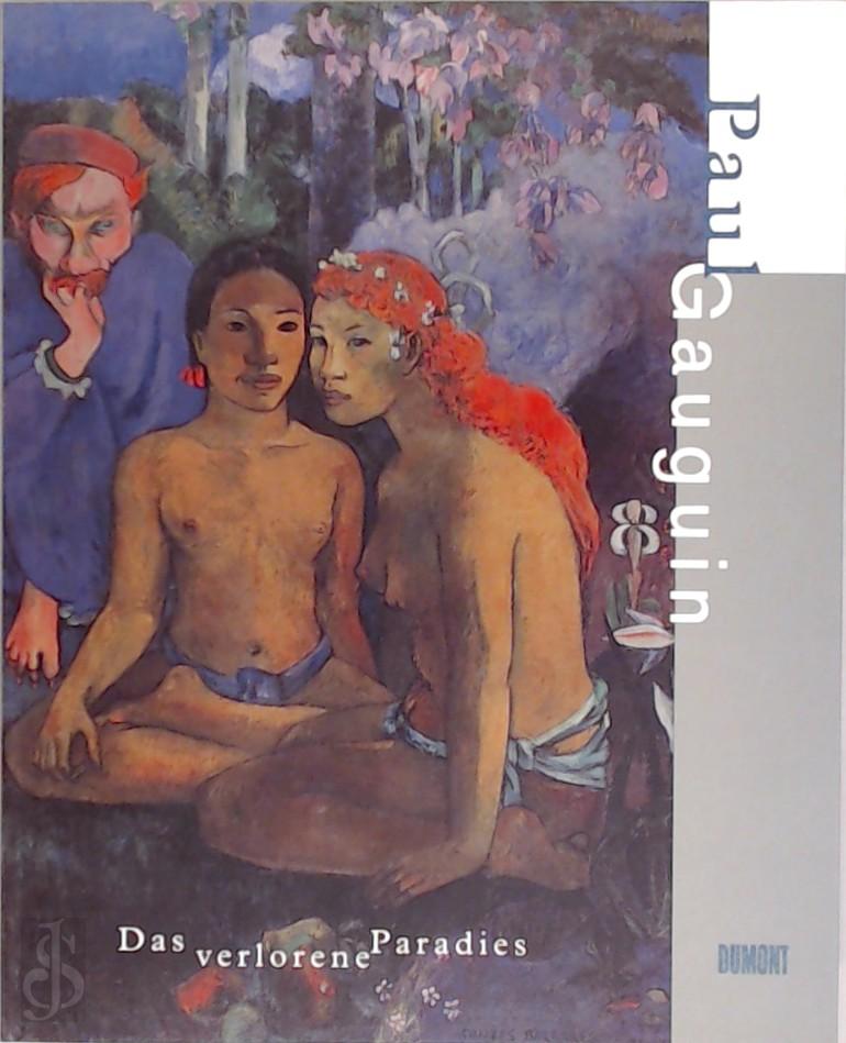 GEORG-W. [HRSG.] KOLTZSCH - Paul Gauguin. Das verlorene Paradies