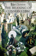 Roger Scruton 30020 - The Meaning of Conservatism