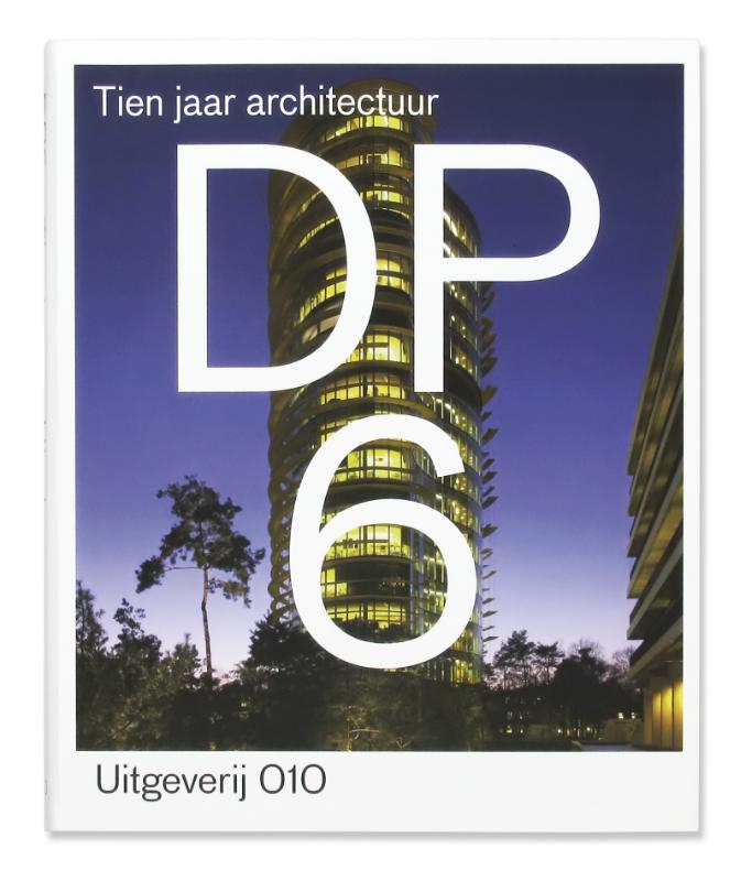 O. KOEKEBAKKER - DP6. Tien jaar architectuur