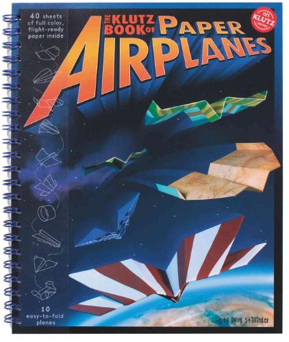 STILLINGER, DOUG - The Klutz Book of Paper Airplanes