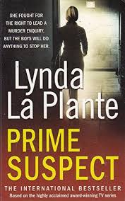 LYNDA LA PLANTE - Prime Suspect