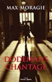 M. MORAGIE - Dodemans chantage