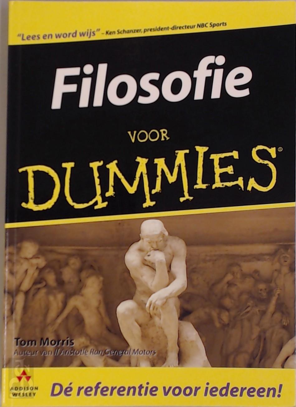 T. MORRIS - Filosofie voor Dummies