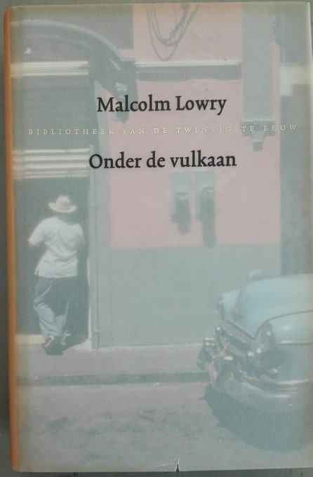 M. LOWRY - Onder de vulkaan