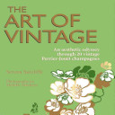 SERENA SUTCLIFFE, JEAN-PIERRE DEVROEY, FEDERICO SIMONTI - The Art of Vintage