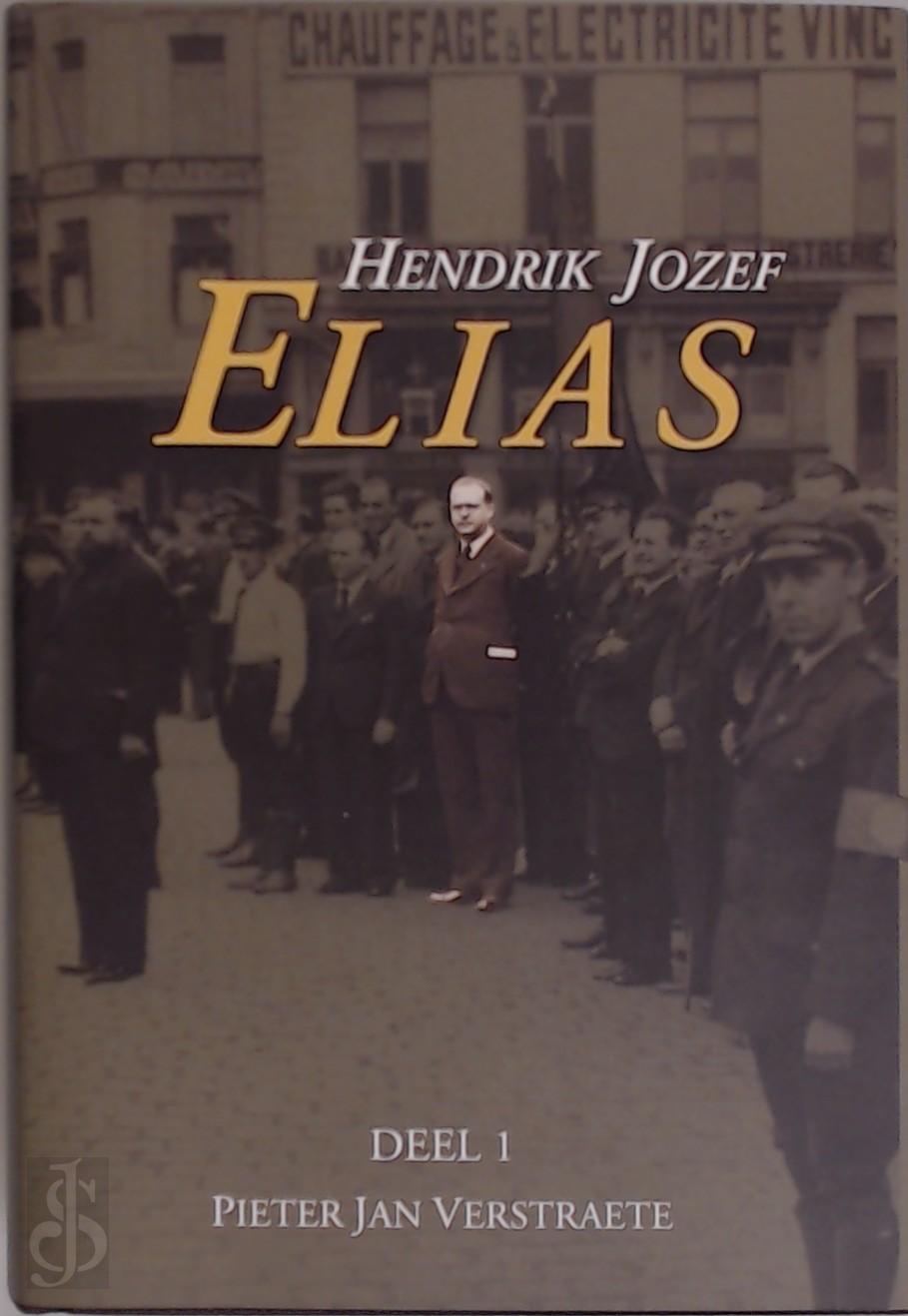 Pieter Jan Verstraete 212178 - Hendrik Jozef Elias Biografie [2 delen]. Biografie