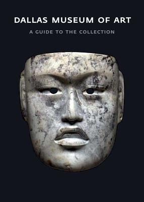 PITMAN, BONNIE - Dallas Museum of Art - A Guide to the Collection. A Guide to the Collection