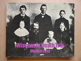 Michael Lesy 161190 - Wisconsin Death Trip
