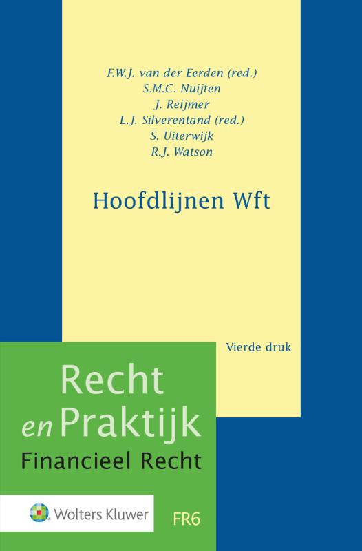  - Hoofdlijnen Wft. Recht en Praktijk - Financieel Recht