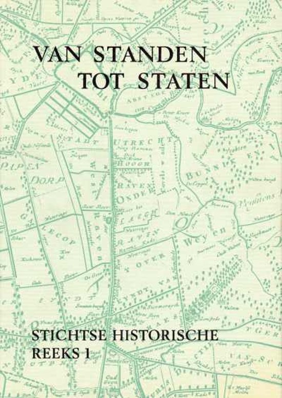 P.J. VERDAM - Van standen tot staten. 600 jaar Staten van Utrecht 1375 - 1975