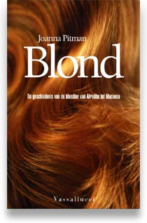 J. PITMAN - Blond. De geschiedenis van de blondine : van Afrodite tot Madonna