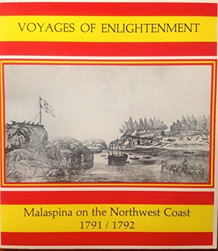 THOMAS VAUGHAN, E. A. P. CROWNHART-VAUGHAN, MERCEDES PALAU BAQUERO - Voyages of enlightenment. Malaspina on the Northwest Coast 1791/1792