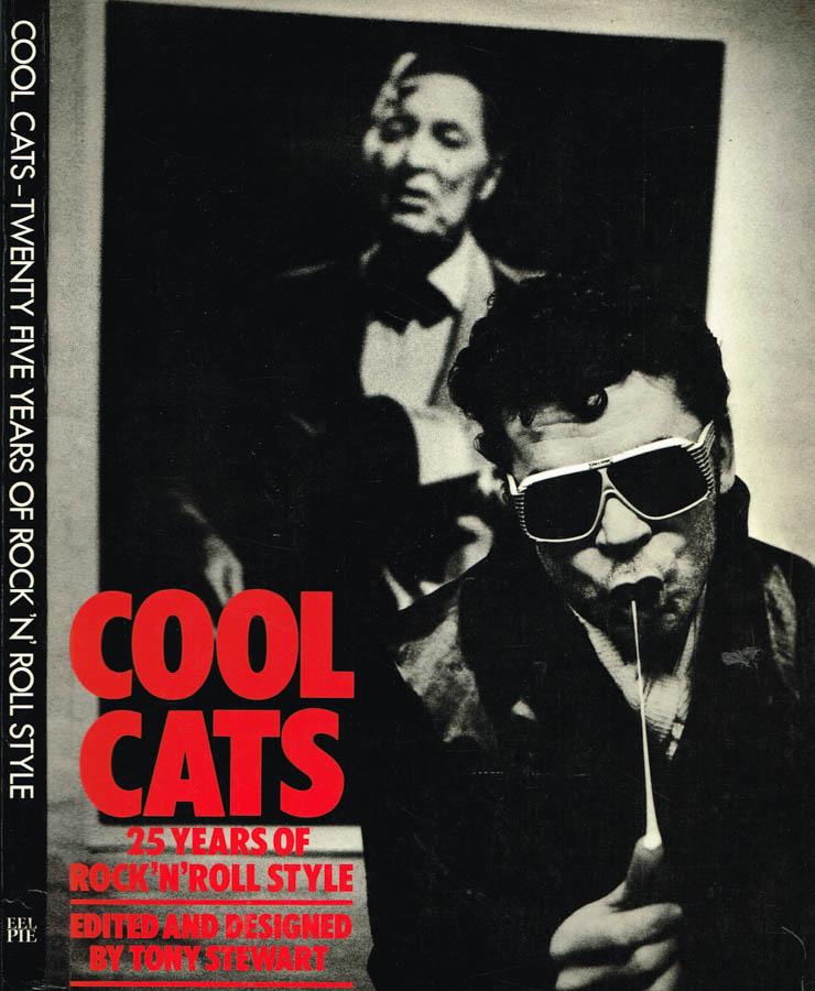 TONY STEWART - Cool Cats. 25 Years of Rock 'n' Roll Style