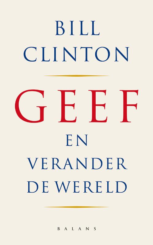 B. CLINTON - Geef. En verander de wereld