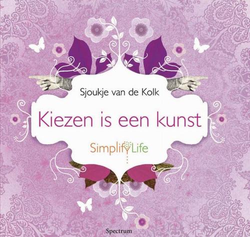 SJOUKJE VAN DE KOLK - Kiezen is een kunst