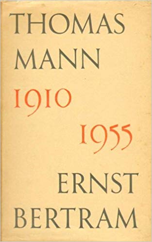 THOMAS MANN, ERNST BERTRAM - Thomas Mann an Ernst Bertram. Briefe aus den Jahren 1910 - 1955