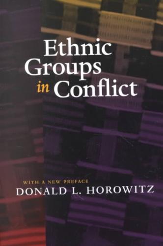 HOROWITZ, DONALD L - Ethnic Groups in Conflict