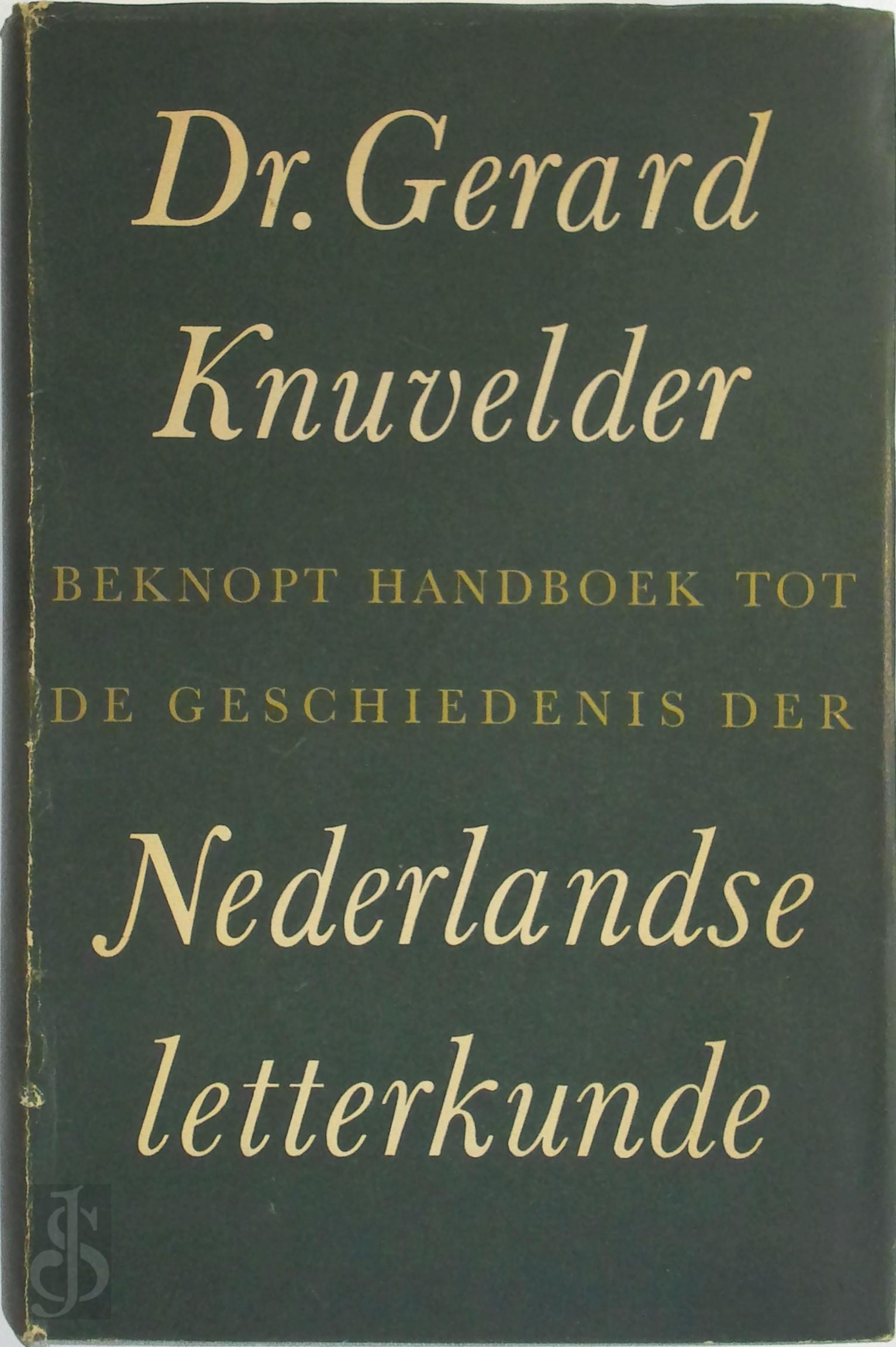 G.P.M. KNUVELDER - Beknopt handboek tot de geschiedenis der Nederlandse letterkunde