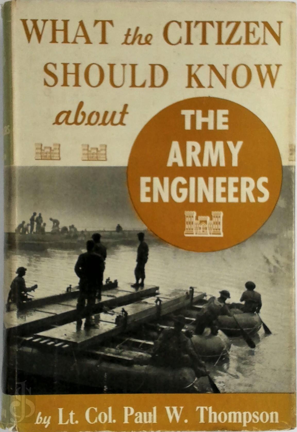 PAUL WILLIAMS THOMPSON - What the citizen should know about the army engineers