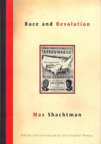 MAX SHACHTMAN - Race and Revolution