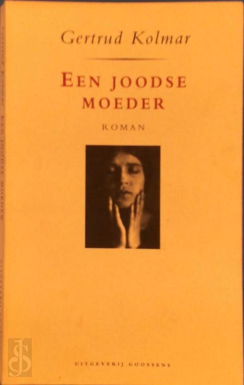 G. KOLMAR - Een Joodse moeder