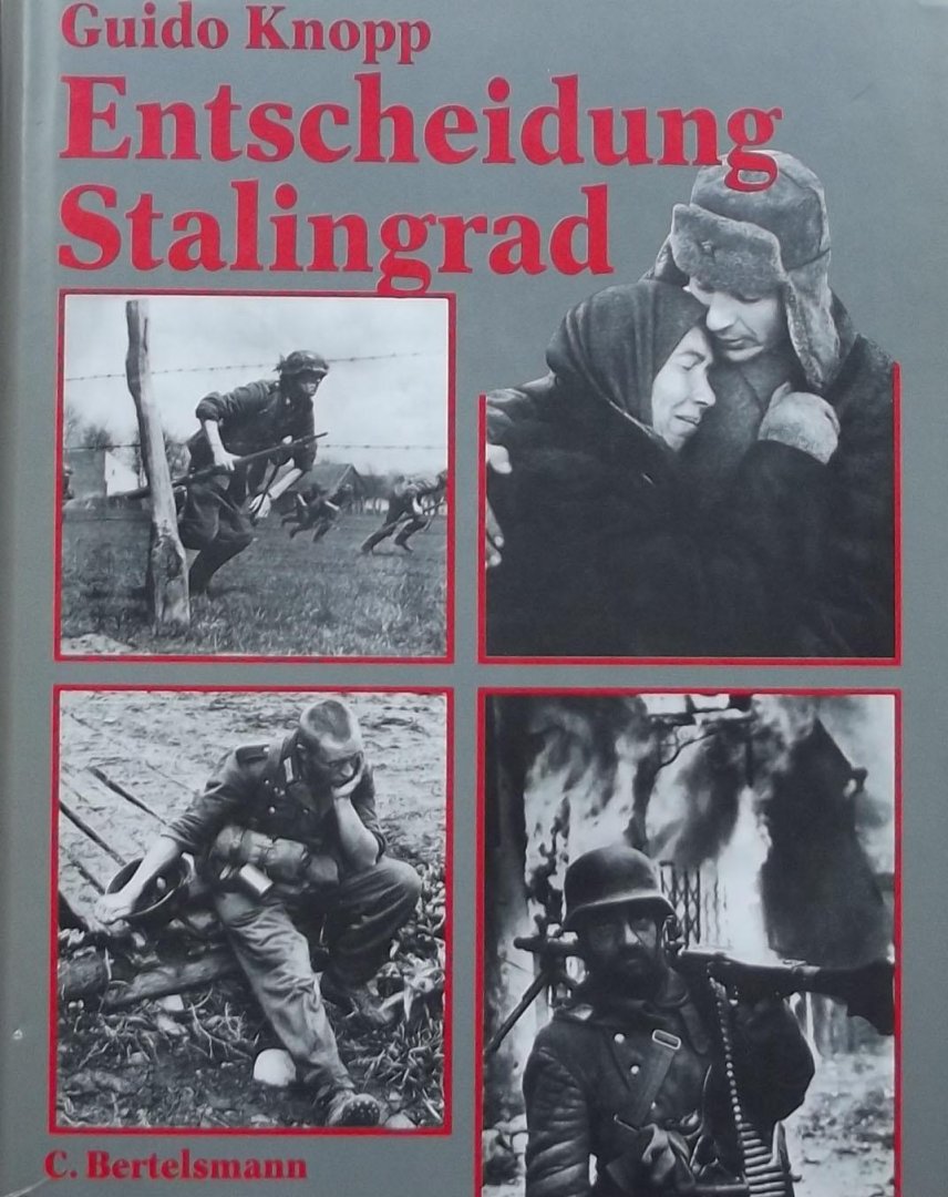 GUIDO KNOPP - Entscheidung Stalingrad