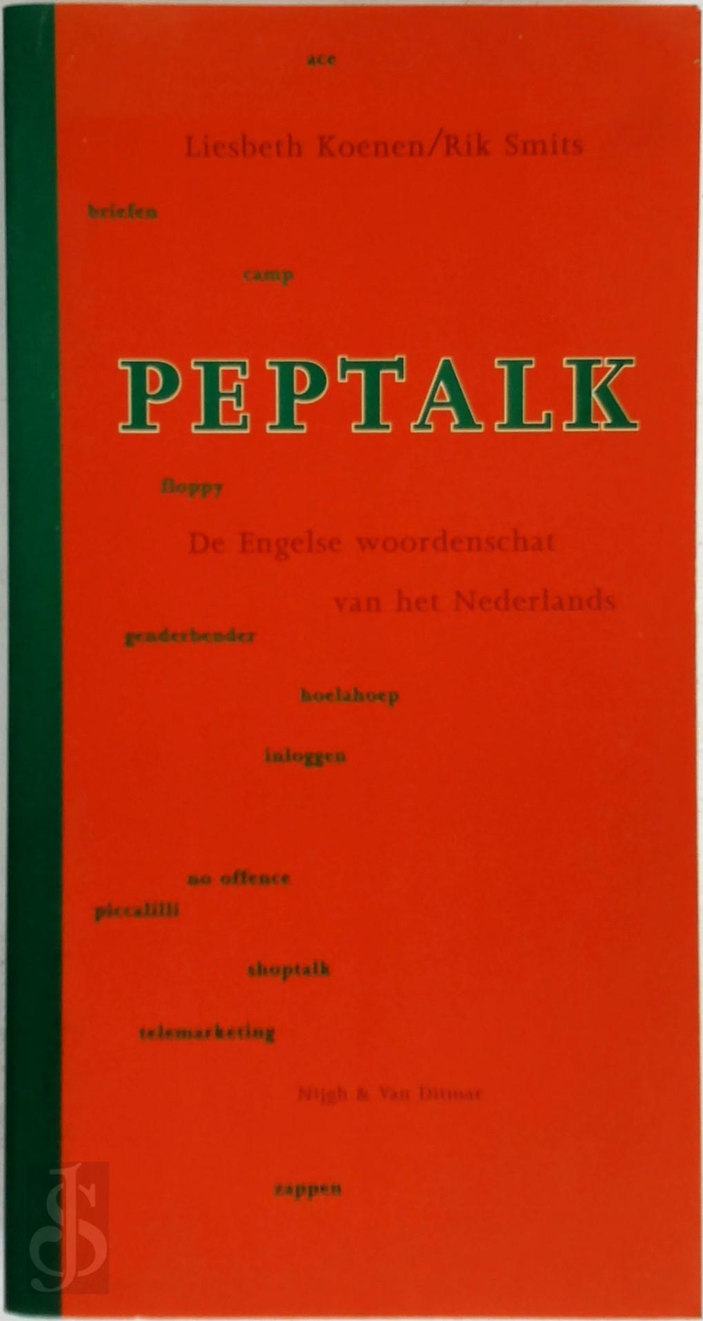 L. KOENEN, R. SMITS - Peptalk. Engelse woordenschat van het Nederlands