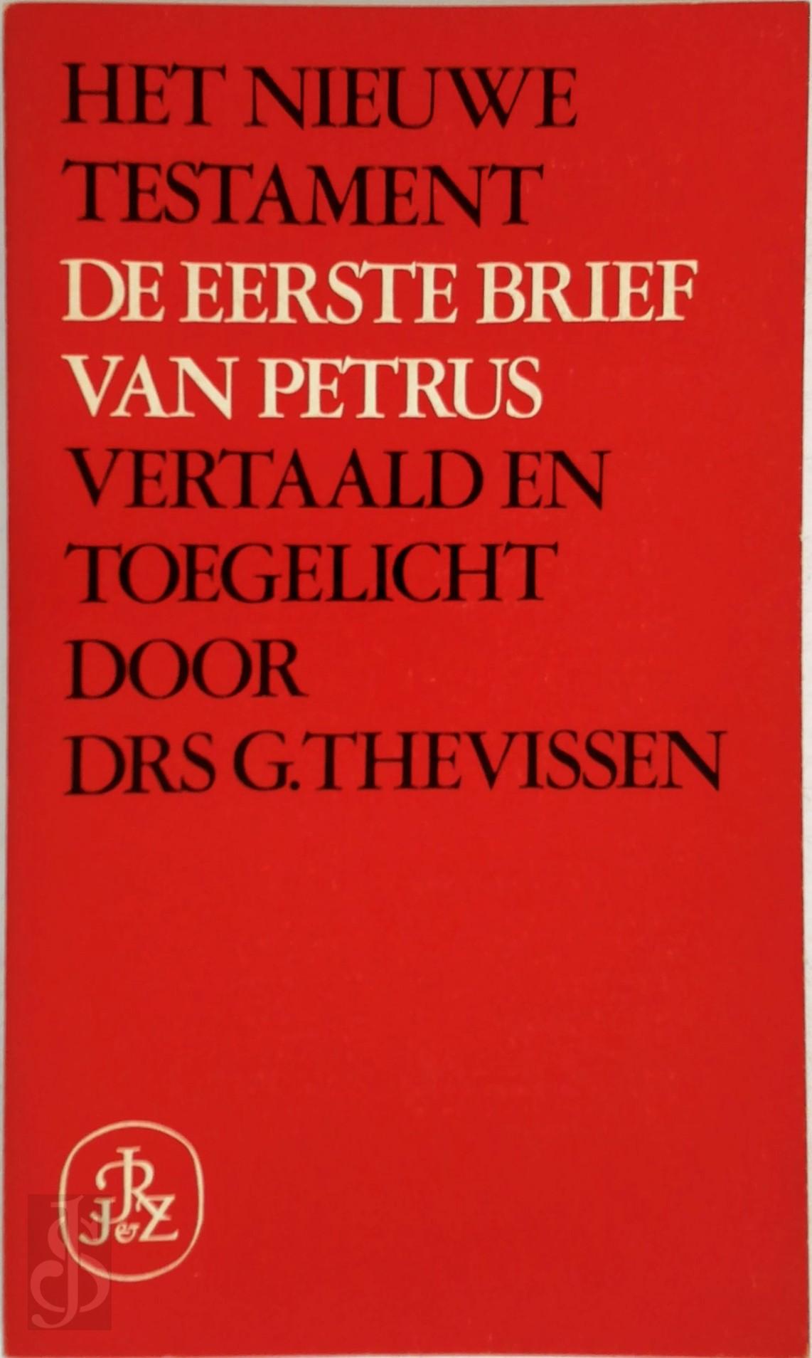 G. THEVISSEN - De eerste brief van Petrus. Het nieuwe testament. Vertaald en toegelicht door Drs G. Thevissen