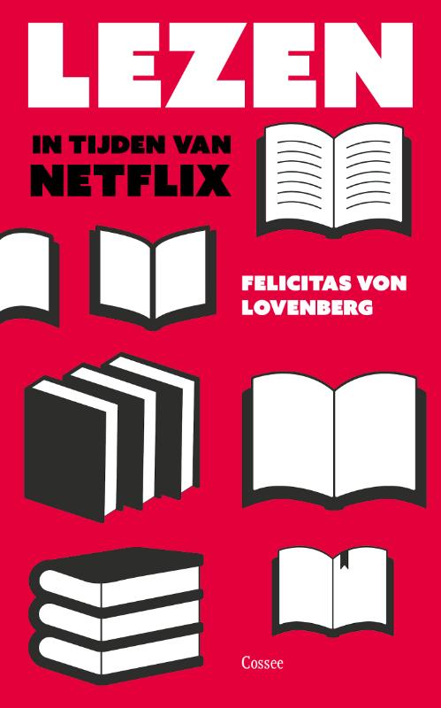 FELICITAS VON LOVENBERG - Lezen in tijden van Netflix