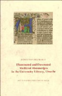 KOERT VAN DER HORST - Illuminated and Decorated Medieval Manuscripts in the University Library, Utrecht