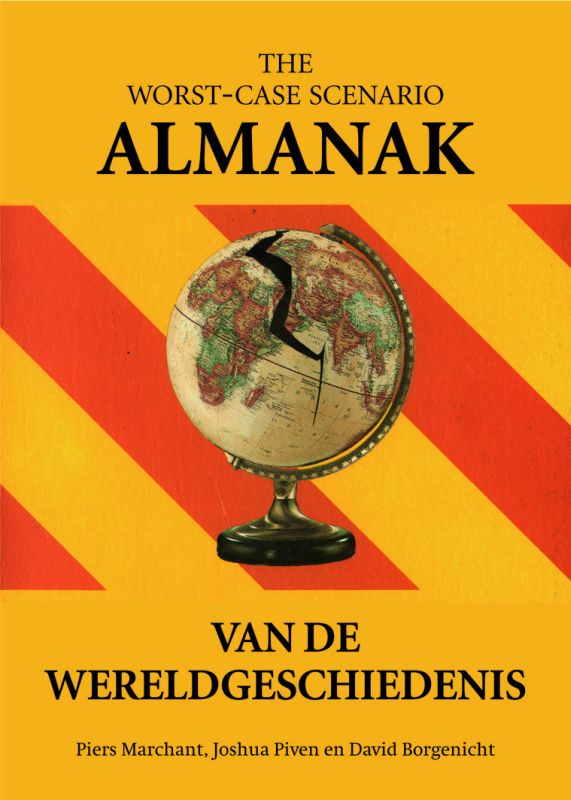 J. PIVEN - De Worst-case scenario almanak van de wereldgeschiedenis