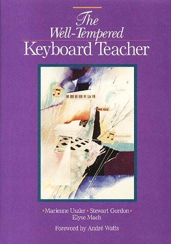 STEWART GORDON, ELYSE MACH - The Well-tempered Keyboard Teacher