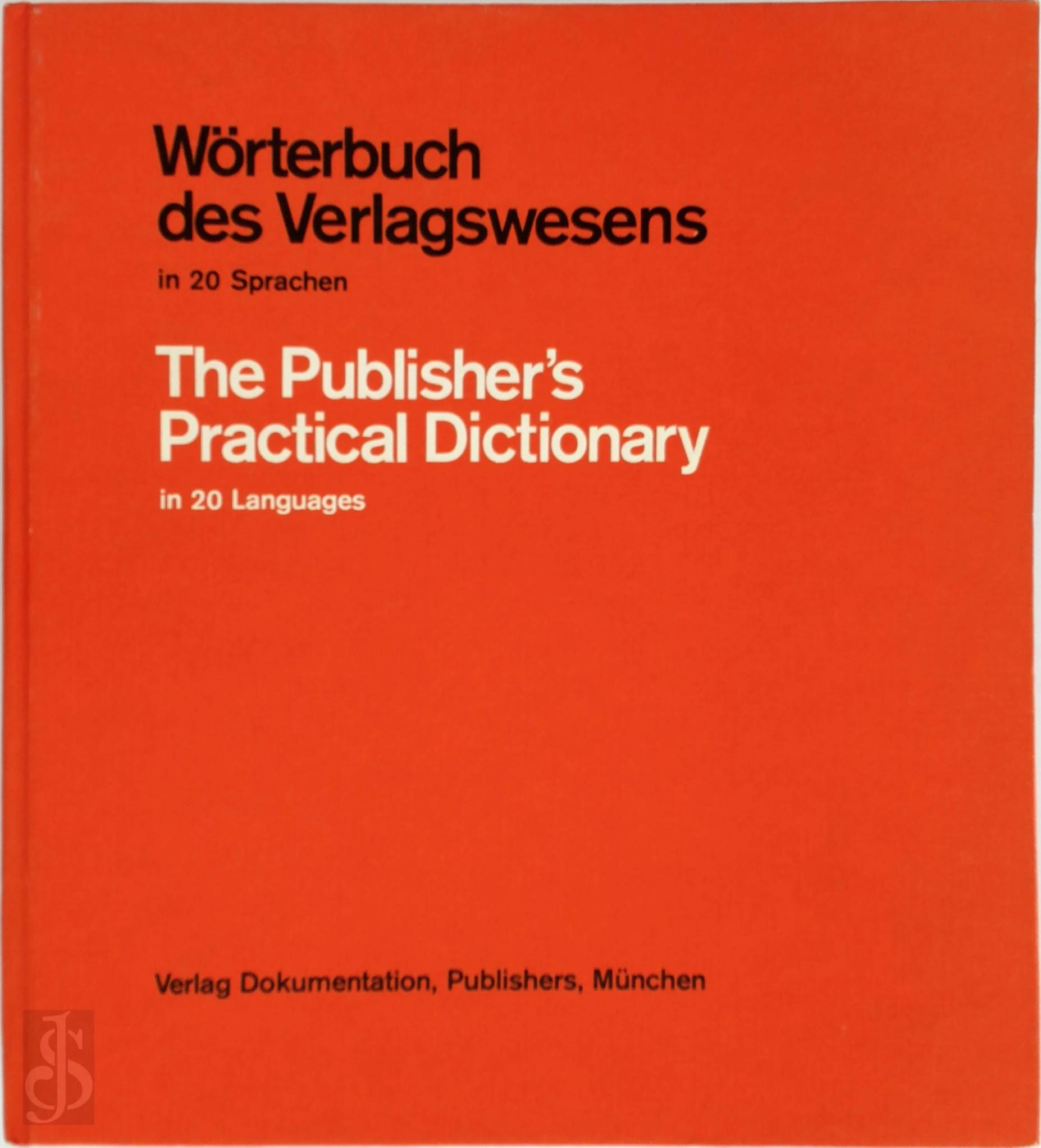 IMRE MRA - Publisher's Practical Dictionary in 20 Languages / Dictionnaire pratique de l'dition en 20 langues / Wrterbuch des Verlagswesens in 20 Sprachen