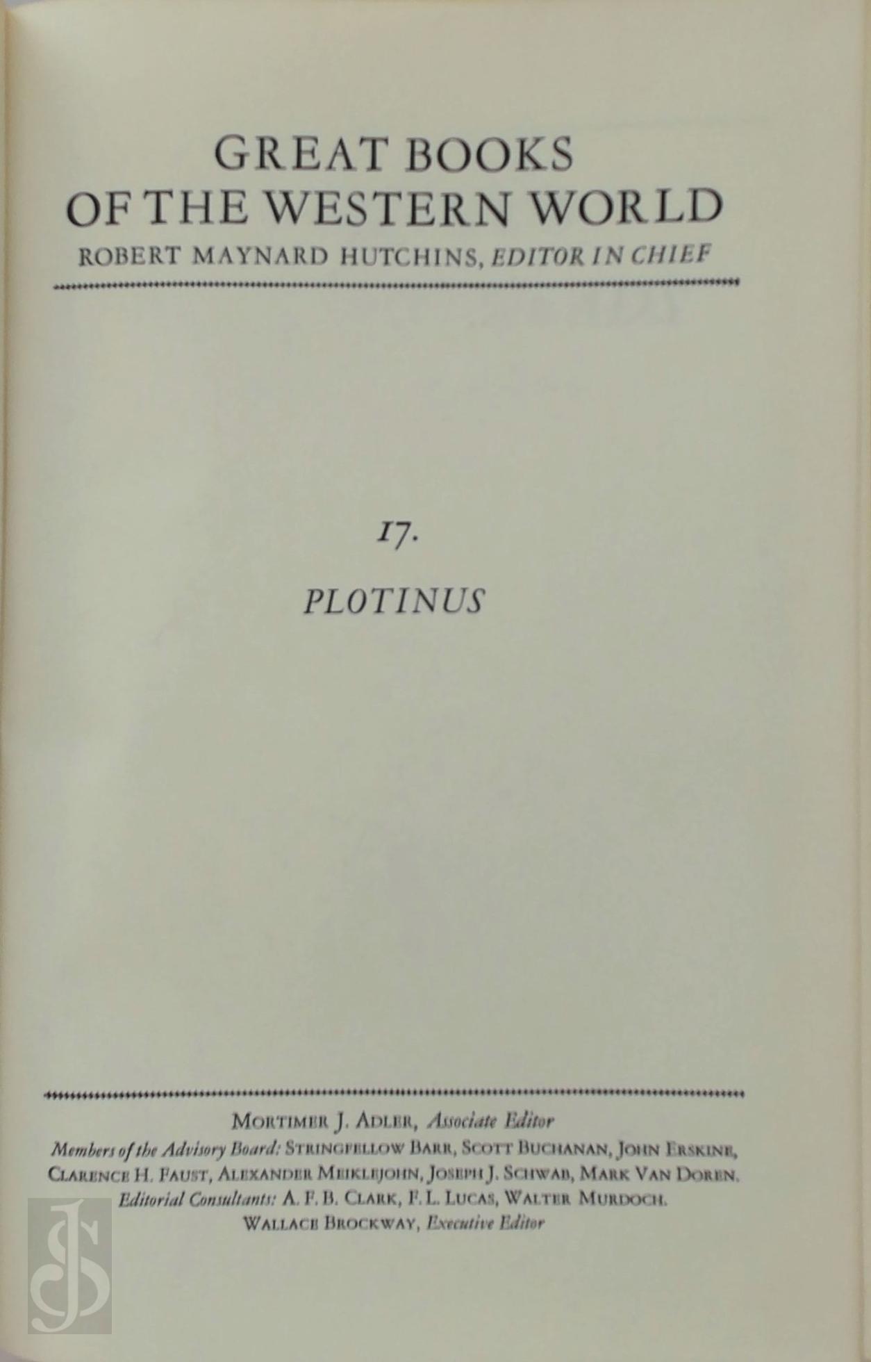 PLOTINUS, ROBERT MAYNARD HUTCHINS - Great Books of the Western World: Plotinus. The Six Enneads