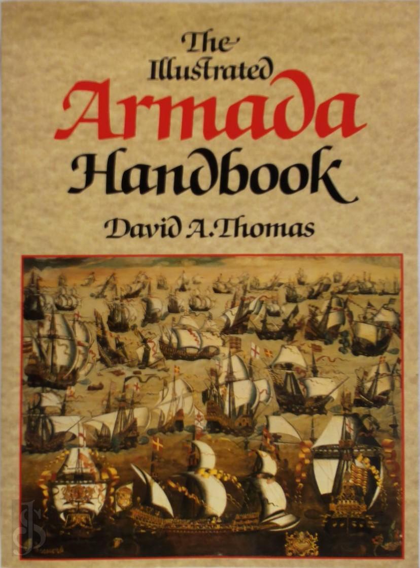 DAVID A. THOMAS - The Illustrated Armada Handbook