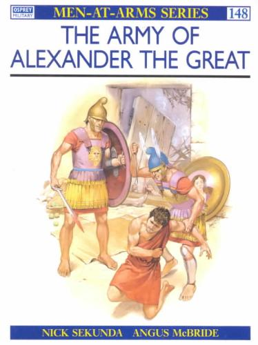 NICK SEKUNDA - Army of Alexander the Great