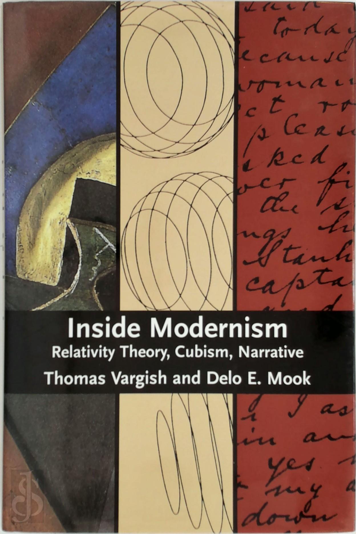 THOMAS VARGISH, DELO E. MOOK - Inside Modernism