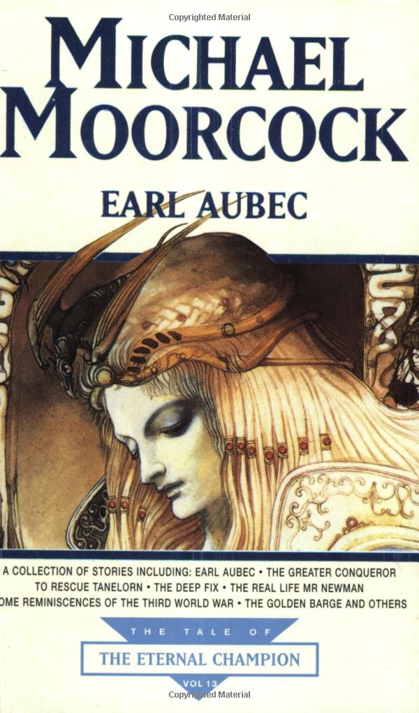 MICHAL MOORCOCK - Earl Aubec. A collection of stories